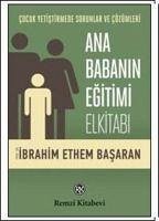 Ana Babanin Egitimi Elkitabi - Ethem Basaran, Ibrahim