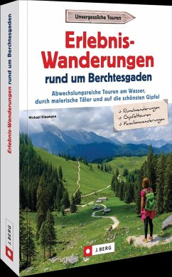 Erlebnis-Wanderungen rund um Berchtesgaden - Kleemann, Michael