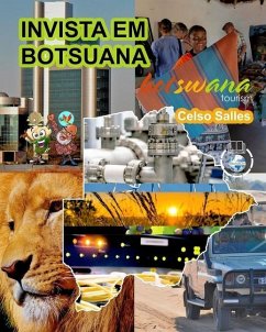 INVISTA EM BOTSUANA - Visit Botswana - Celso Salles - Salles, Celso