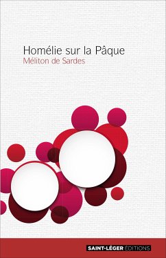 Homélie sur la Pâque (fixed-layout eBook, ePUB) - de Sarde, Méliton