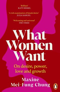 What Women Want (eBook, ePUB) - Chung, Maxine Mei-Fung
