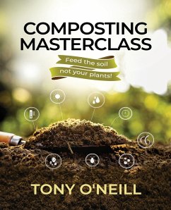 Composting Masterclass - O'Neill, Tony