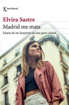 Madrid Me Mata - Sastre, Elvira