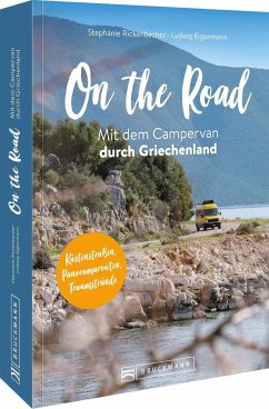 On the Road Mit dem Campervan durch Griechenland - Rickenbacher, Stephanie;Eigenmann, Lui