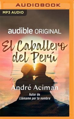 El Caballero del Perú - Aciman, André