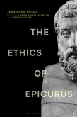The Ethics of Epicurus and its Relation to Contemporary Doctrines The Ethics of Epicurus and its Relation to Contemporary Doctrines