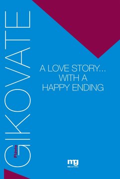 A love story¿ With a happy ending - Gikovate, Flávio