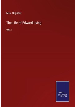 The Life of Edward Irving - Oliphant