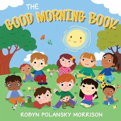 The Good Morning Book - Morrison, Robyn Polansky