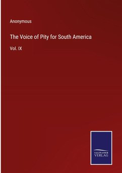 The Voice of Pity for South America - Anonymous