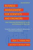 Business Management for Scientists and Engineers: How I Overcame My Moment of Inertia and Embraced the Dark Side