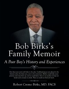 Bob Birks's Family Memoir - Birks MD. FACS, Robert Cremo