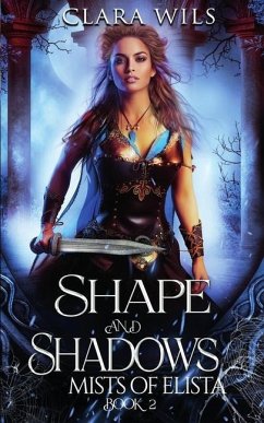 Shape and Shadows: An Epic Fantasy Reverse Harem - Wils, Clara