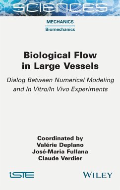 Biological Flow in Large Vessels - Deplano, Valerie; Fullana, Jose-Maria; Verdier, Claude