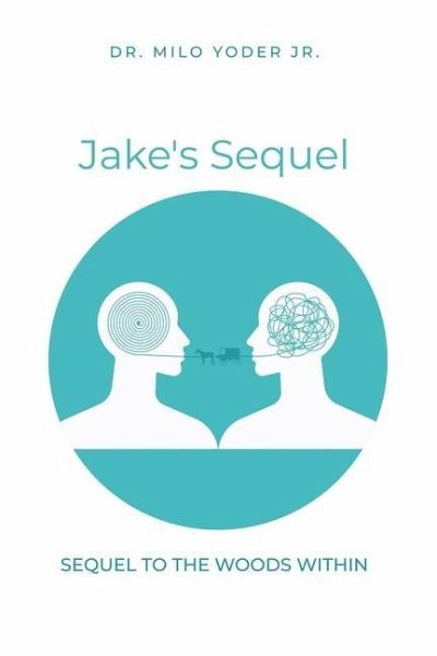 Jake's Sequel: A Sequel to The Woods Within