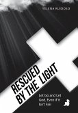 Rescued by the Light