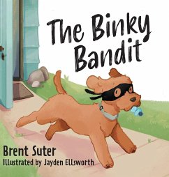 The Binky Bandit - Suter, Brent