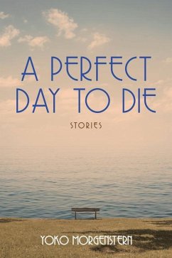 A Perfect Day to Die - Morgenstern, Yoko