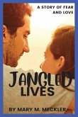 Jangled Lives: A Story of Fear and Love