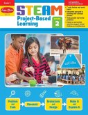 Steam Project-Based Learning, Grade 2 Teacher Resource