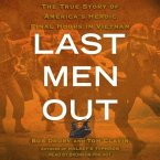 Last Men Out: The True Story of America's Heroic Final Hours in Vietnam