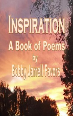 Inspiration A Book of Poems by Bobby Ja'rrell Favors - Favors, Bobby Ja'rrell