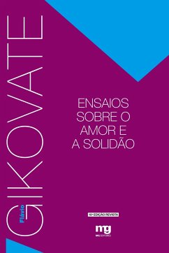 ENSAIOS SOBRE O AMOR E A SOLIDÃO - ED. REVISTA - Gikovate, Flavio