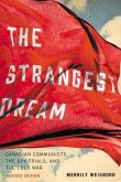 The Strangest Dream: Canadian Communists, the Spy Trials, and the Cold War