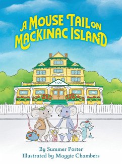 A Mouse Tail on Mackinac Island - Book 1 - Porter, Summer