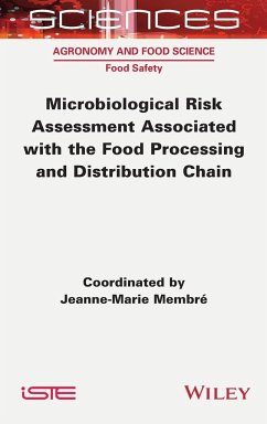 Microbiological Risk Assessment Associated with the Food Processing and Distribution Chain - Membre, Jeanne-Marie