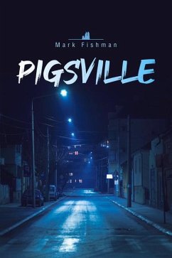 Pigsville: Volume 52 - Fishman, Mark