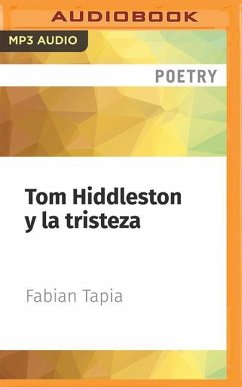 Tom Hiddleston Y La Tristeza - Tapia, Fabián