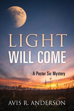 Light Will Come - Anderson, Avis R.