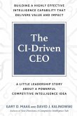 The CI-Driven CEO: A Little Leadership Story About A Powerful Competitive Intelligence Idea