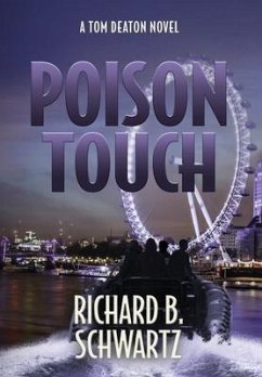 Poison Touch: A Tom Deaton Novel - Schwartz, Richard B.