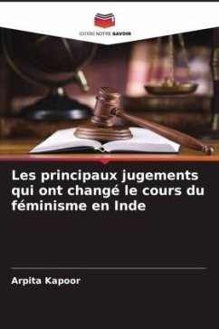 Les principaux jugements qui ont changé le cours du féminisme en Inde - Kapoor, Arpita