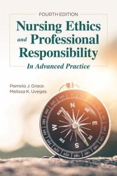 Nursing Ethics and Professional Responsibility in Advanced Practice - Grace, Pamela J; Uveges, Melissa K