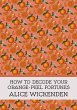 How To Decode Your Orange-Peel Fortunes - Bild 1