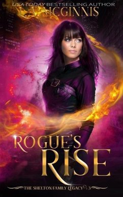 Rogue's Rise: The Shelton Family Legacy: 3 - McGinnis, L. a.