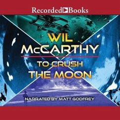 To Crush the Moon - Mccarthy, Wil