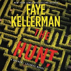 The Hunt: A Decker/Lazarus Novel - Kellerman, Faye