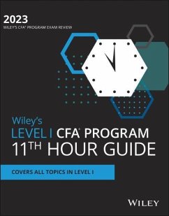 Wiley's Level I CFA Program 11th Hour Final Review Study Guide 2023 - Wiley