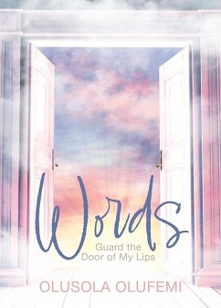 Words: Guard the Door of My Lips - Olufemi, Olusola