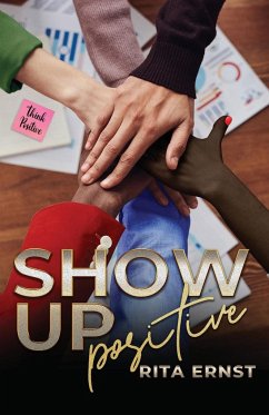 Show Up Positive - Ernst, Rita