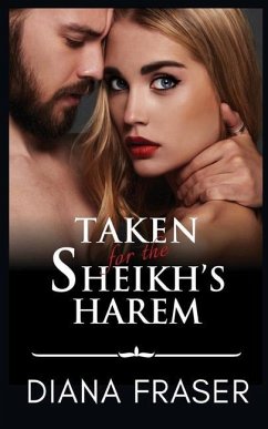 Taken for the Sheikh's Harem - Fraser, Diana