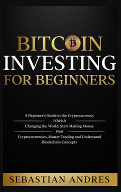 Bitcoin investing for beginners - Andres, Sebastian