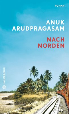 Nach Norden (eBook, ePUB) - Arudpragasam, Anuk