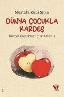 Dünya Cocukla Kardes - Ruhi sirin, Mustafa