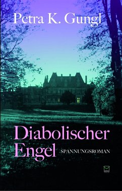 Diabolischer Engel - Gungl, Petra K.