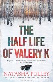 The Half Life of Valery K (eBook, PDF)
